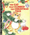 The Cat That Climbed the Christmas Tree (Little Golden Book) - Susanne Santoro Whayne, Little Golden Book