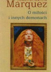 O Miłości i innych demonach - Gabriel García Márquez