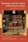 Humanism and the Culture of Renaissance Europe (New Approaches to European History) - Charles G. Nauert