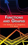 Functions and Graphs (Dover Books on Mathematics) - I.M. Gelfand, E.G. Glagoleva, E.E. Shnol