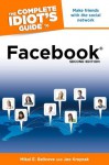 The Complete Idiot's Guide to Facebook, 2nd Edition - Mikal E. Belicove, Joe Kraynak