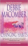 Changing Habits: Changing Habits (Audio) - Debbie Macomber, Trini Alvarado