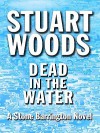 Dead In The Water - Stuart Woods