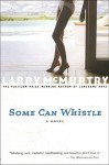 Some Can Whistle - Larry McMurtry