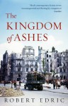 The Kingdom of Ashes - Robert Edric