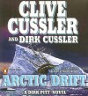 Arctic Drift (Dirk Pitt, #20) - Clive Cussler, Dirk Cussler