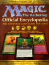 Magic: The Gathering: Official Encyclopedia: The Complete Card Guide, Volume 2 - Beth Moursund, Duelist Magazine