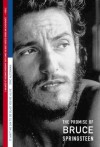 It Ain't No Sin to Be Glad You're Alive: The Promise of Bruce Springsteen - Eric Alterman