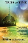 Trips in Time - Peter Phillips, Roger Zelazny, Robert Silverberg, Christopher Priest