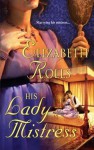 His Lady Mistress - Elizabeth Rolls