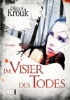 Im Visier des Todes - Olga A. Krouk