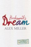 Prochownik's Dream - Alex Miller