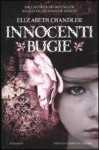 Innocenti Bugie - Elizabeth Chandler