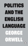 Politics and the English Language - George Orwell