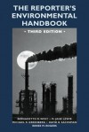 The Reporter's Environmental Handbook - Michael R. Greenberg, M. Jane Lewis, David B. Sachsman, Renée M. Rogers