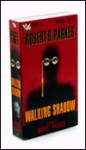 Walking Shadow - Robert B. Parker, Daniel Parker