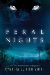 Feral Nights - Cynthia Leitich Smith