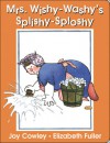 Mrs. Wishy-washy's Splishy Sploshy Day - Elizabeth Fuller, Joy Cowley