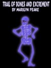 Trail of Bones and Excrement - Marilyn Peake