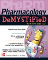 Pharmacology Demystified - Mary Kamienski, James Keogh