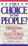 The Choice of the People?: Debating the Electoral College - Thomas E. Cronin