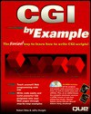 CGI by Example, with CD-ROM - Jeffry Dwight