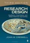 Research Design: Qualitative, Quantitative, and Mixed Methods Approaches - John W. Creswell