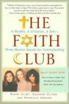 The Faith Club - Ranya Idliby, Priscilla Warner, Suzanne Oliver