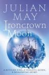 Ironcrown Moon (The Boreal Moon Tale) - Julian May