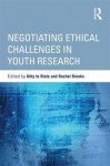 Negotiating Ethical Challenges in Youth Research (Critical Youth Studies) - Kitty te Riele, Rachel Brooks