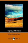 Ridgway of Montana - William MacLeod Raine