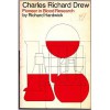 Charles Richard Drew: Pioneer in Blood Research - Richard Hardwick