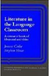 Literature in the Language Classroom: A Resource Book of Ideas and Activities - Joanne Collie, Stephen Slater