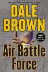 Air Battle Force (Patrick McLanahan, #11) - Dale Brown