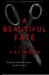 A Beautiful Fate (The Beautiful Fate Series) - Cat Mann