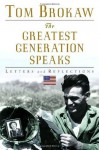 The Greatest Generation Speaks: Letters and Reflections - Tom Brokaw