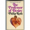 The Professor of Desire - Philip Roth