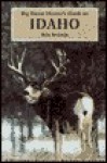 Big Game Hunter's Guide to Idaho (Wilderness Adventures Big Game Guidebooks) - Ron Spomer
