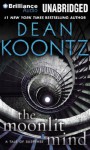 The Moonlit Mind: A Tale of Suspense (Audio Cd) - Dean R. Koontz, Peter Berkrot