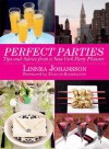 Perfect Parties: Tips and Advice from a New York Party Planner - Linnea Johansson