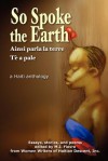 So Spoke the Earth:The Haiti I Knew, the Haiti I Know, the Haiti I Want to Know - M.J. Fievre