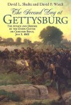 SECOND DAY AT GETTYSBURG, THE: The Attack and Defense of the Union Center on Cemetery Ridge, July 2, 1863 - David Shultz, David Wieck