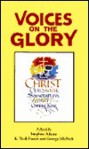 Voices on the Glory - Stephen P. Adams, K. Neill Foster, George McPeek