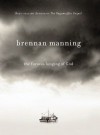 The Furious Longing of God - Brennan Manning