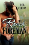 The Ranch Foreman - Rob Colton