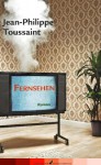 Fernsehen - Jean-Philippe Toussaint, Bernd Schwibs