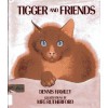 Tigger And Friends - Dennis Hamley, Meg Rutherford