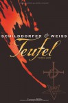 Teufel - David G. L. Weiss, Gerd Schilddorfer