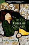 The Life and Times of Chaucer - John Gardner