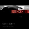 Indiscretion - Charles Dubow